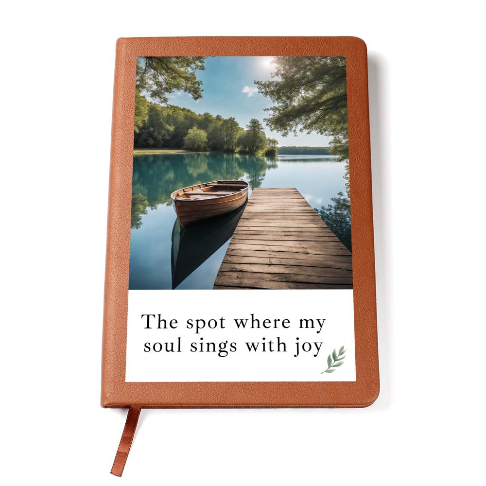 "The Spot where my soul sings with joy" leather cover journal