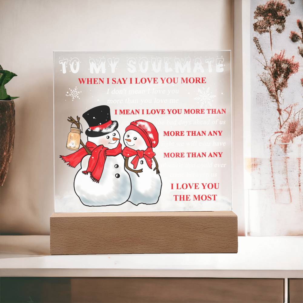 Soulmate - Love you More Acrylic
