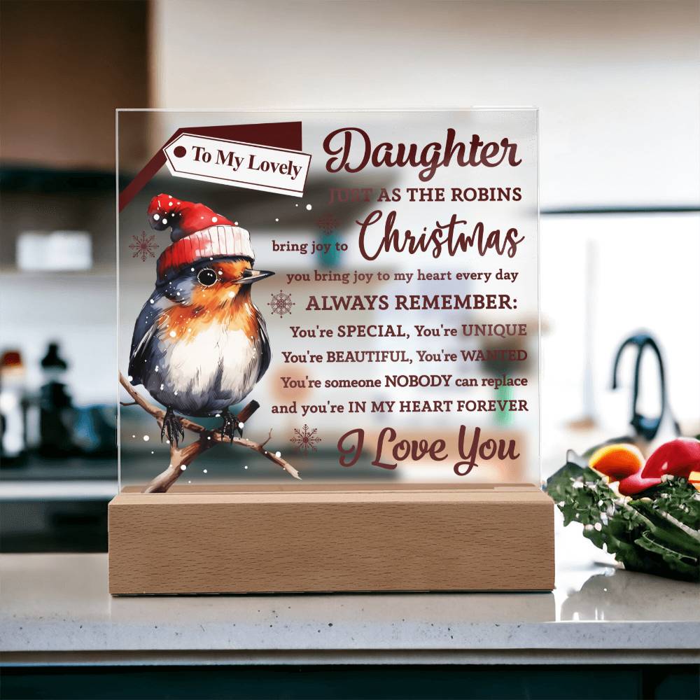 To My Lovely Daughter just as the Robins brings joy to Christmas
