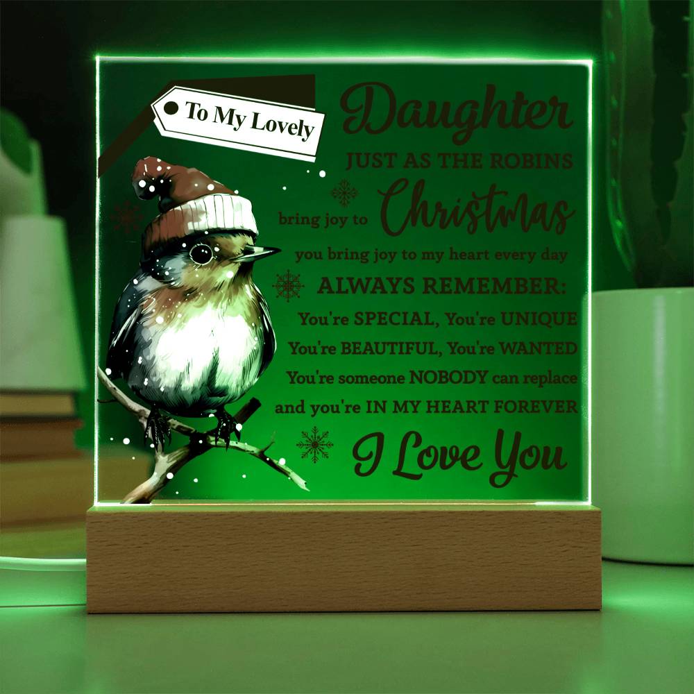 To My Lovely Daughter just as the Robins brings joy to Christmas