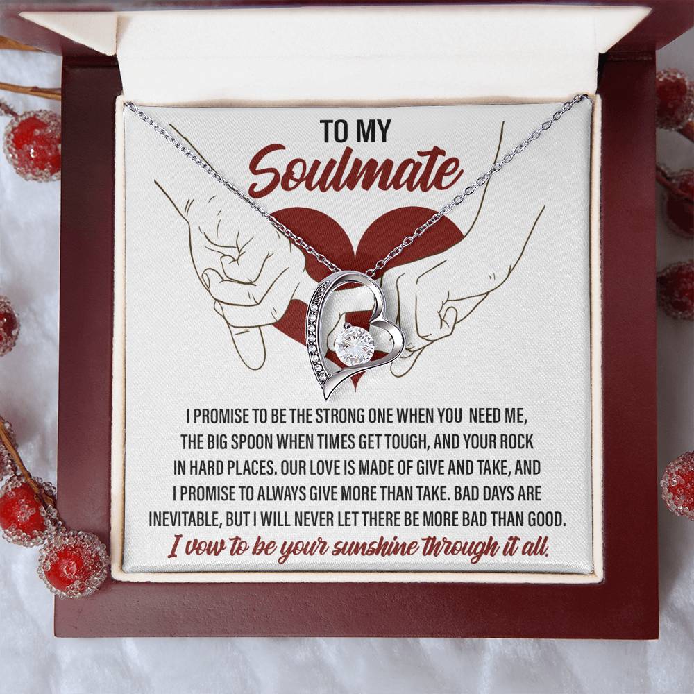 To My Soulmate, I vow to be your Sunshine through it all - Message Card with Forever Love Necklace Gift Box