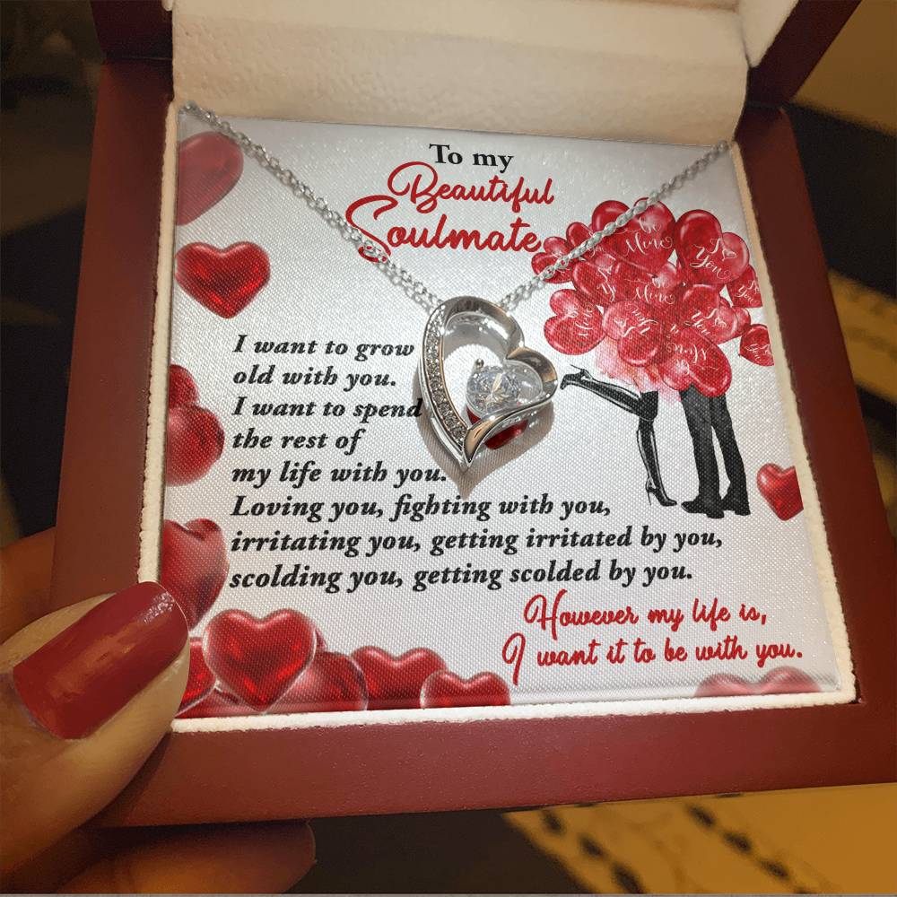 To my Soulmate I want to grow old with you