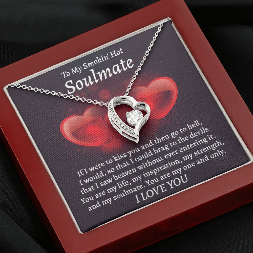 To My Smokin Hot Soulmate, My one and Only