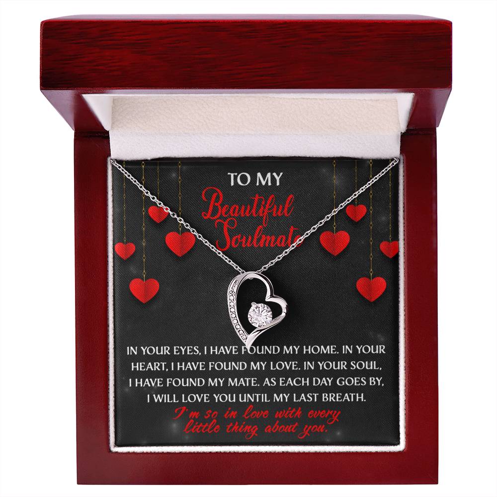 My Beautiful Soulmate, I will love you until my last breath Message card with Forever Love Necklace Gift Box