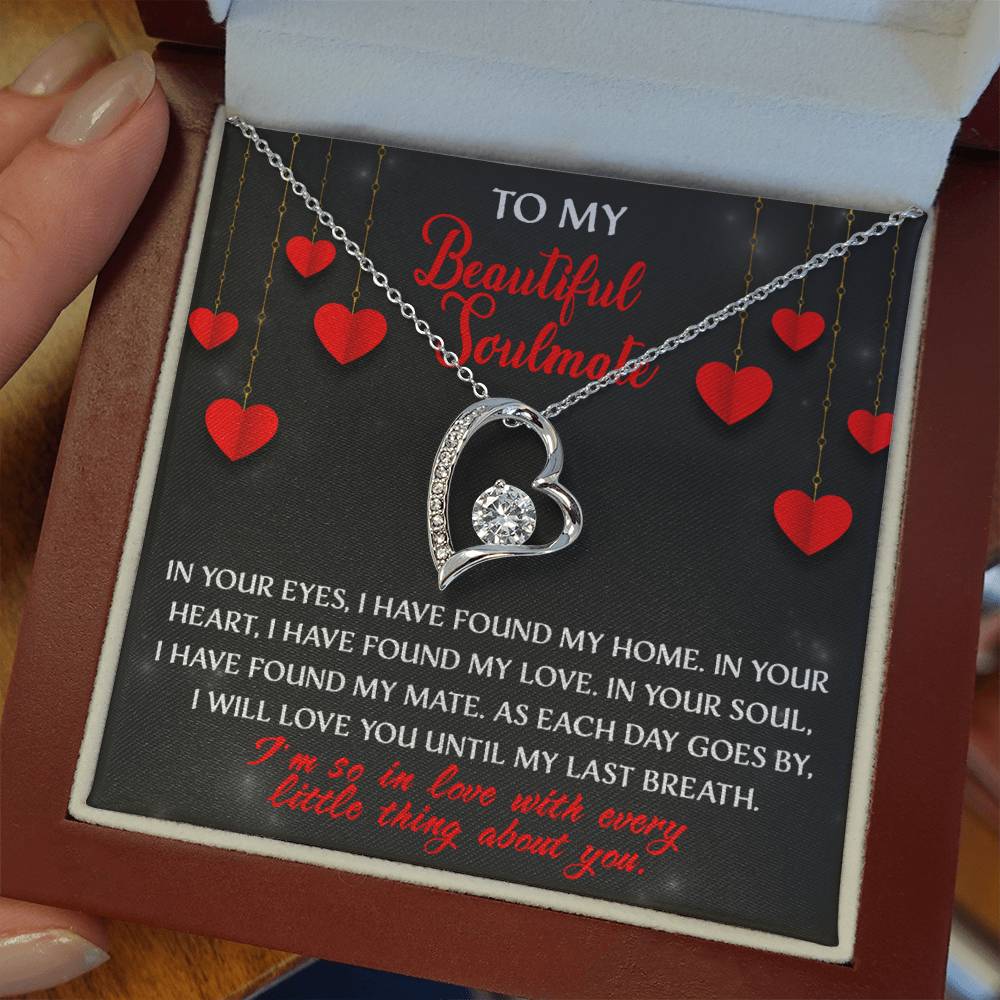 My Beautiful Soulmate, I will love you until my last breath Message card with Forever Love Necklace Gift Box