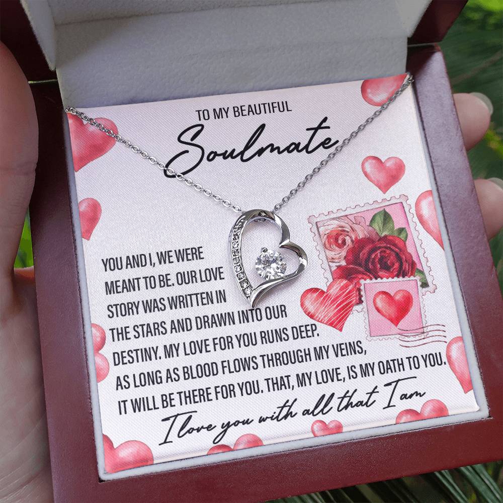 To my Beautiful Soulmate, I love you with all that I am Message Card Gift