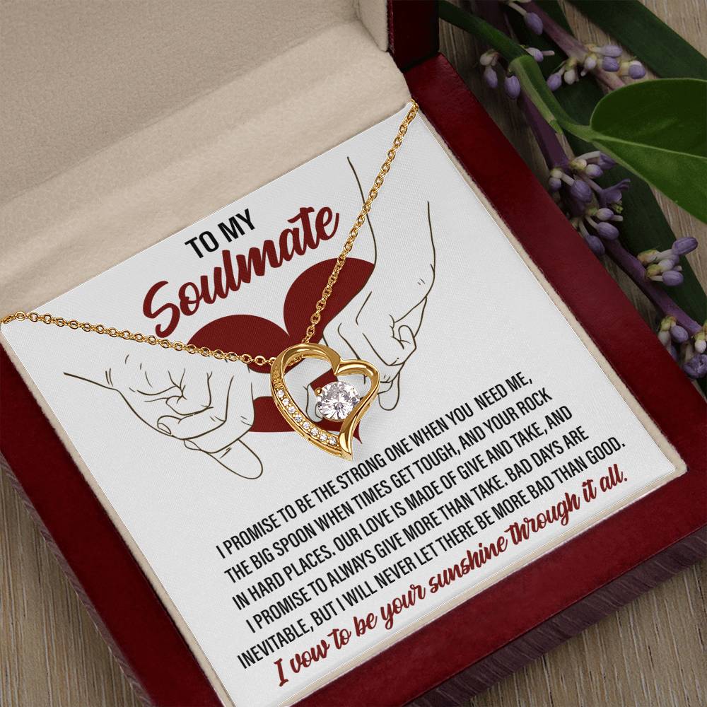 To My Soulmate, I vow to be your Sunshine through it all - Message Card with Forever Love Necklace Gift Box