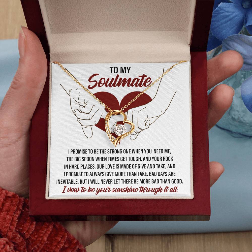 To My Soulmate, I vow to be your Sunshine through it all - Message Card with Forever Love Necklace Gift Box