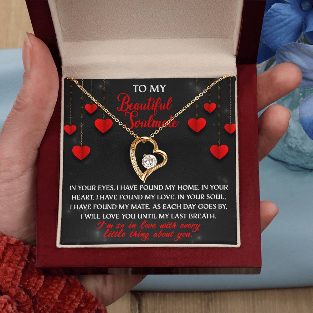 My Beautiful Soulmate, I will love you until my last breath Message card with Forever Love Necklace Gift Box