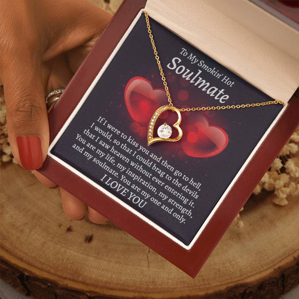 To My Smokin Hot Soulmate, My one and Only