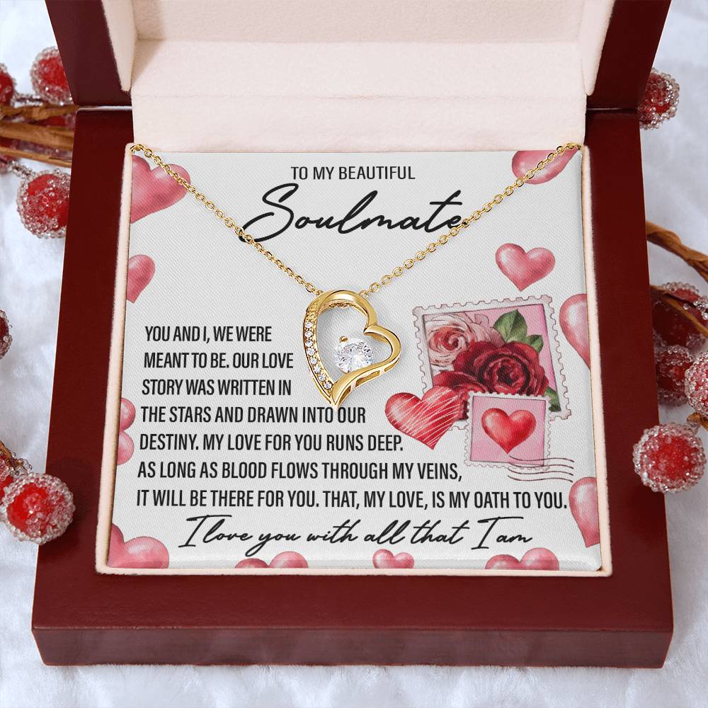 To my Beautiful Soulmate, I love you with all that I am Message Card Gift