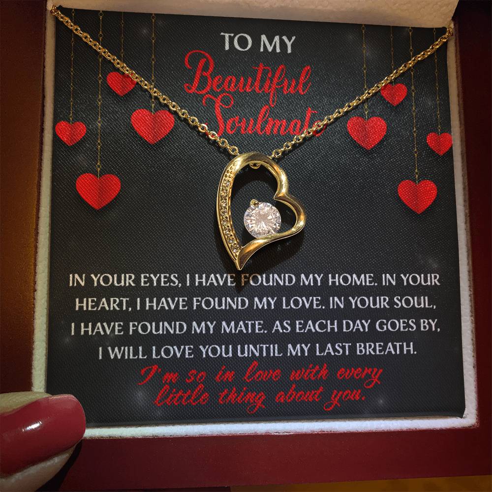 My Beautiful Soulmate, I will love you until my last breath Message card with Forever Love Necklace Gift Box