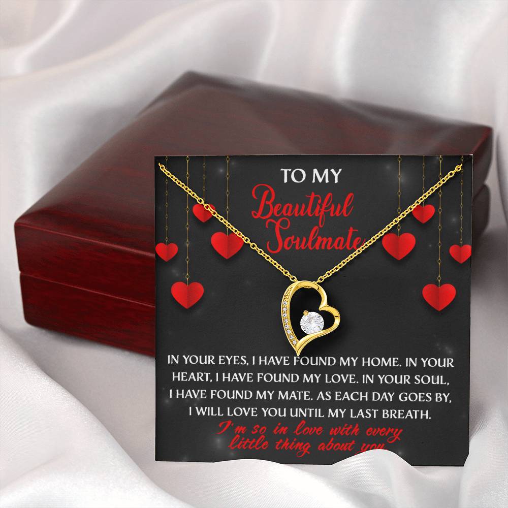 My Beautiful Soulmate, I will love you until my last breath Message card with Forever Love Necklace Gift Box