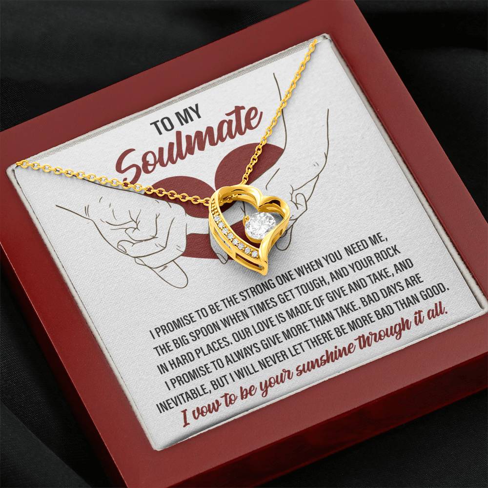 To My Soulmate, I vow to be your Sunshine through it all - Message Card with Forever Love Necklace Gift Box