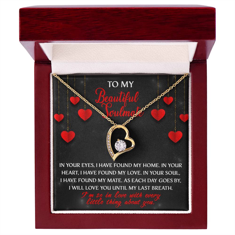 My Beautiful Soulmate, I will love you until my last breath Message card with Forever Love Necklace Gift Box