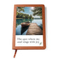 "The Spot where my soul sings with joy" leather cover journal