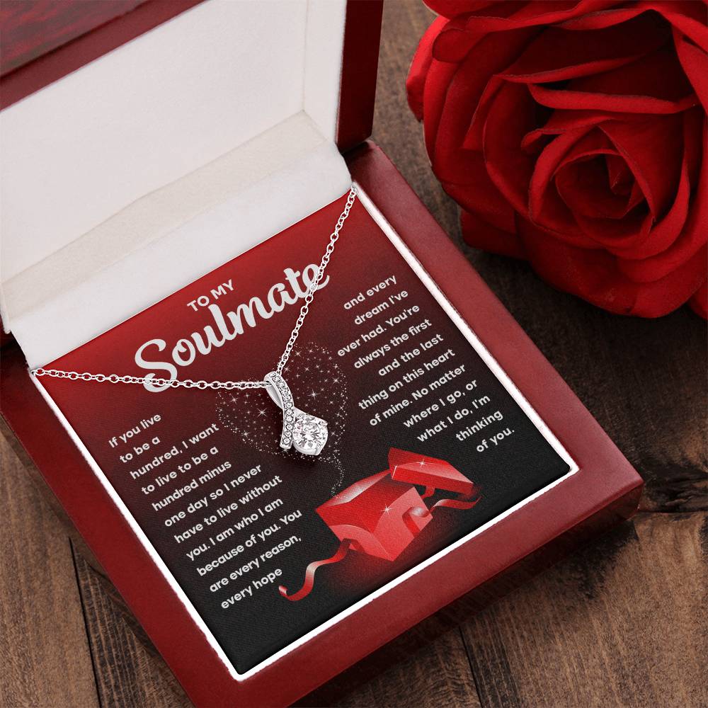 To My Soulmate- I am because of you