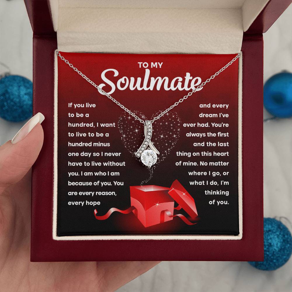 To My Soulmate- I am because of you
