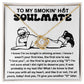 To My Smokin' Hot Soulmate