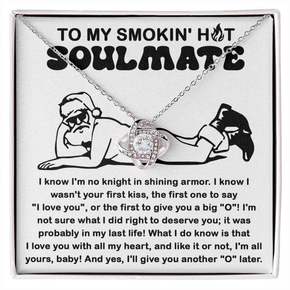 To My Smokin' Hot Soulmate
