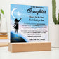 To My Beautiful Daughter -Reach for the stars, Don't settle for less Acrylic Plaque
