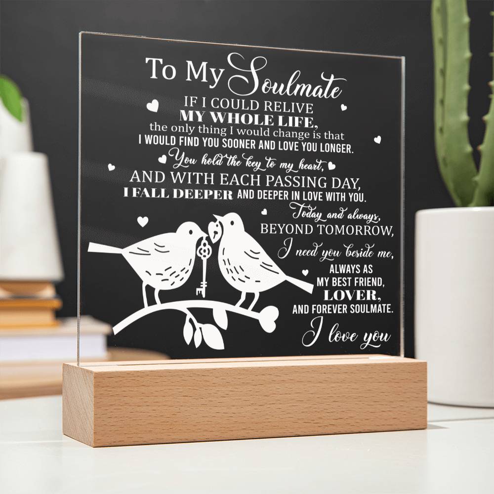To My Soulmate Acrylic Plaque
