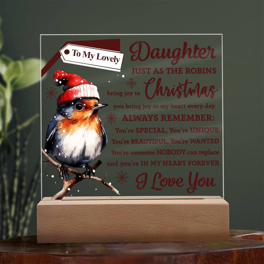To My Lovely Daughter just as the Robins brings joy to Christmas