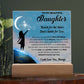 To My Beautiful Daughter -Reach for the stars, Don't settle for less Acrylic Plaque