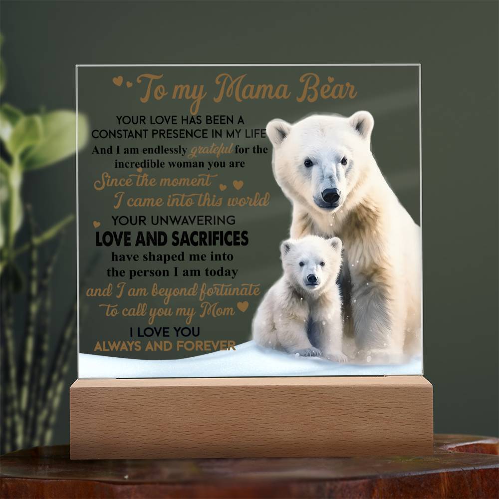 To My Mama Bear Acrylic Plaque