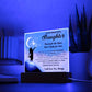 To My Beautiful Daughter -Reach for the stars, Don't settle for less Acrylic Plaque