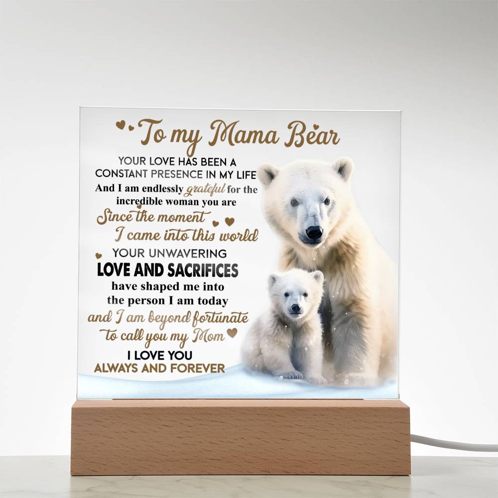 To My Mama Bear Acrylic Plaque