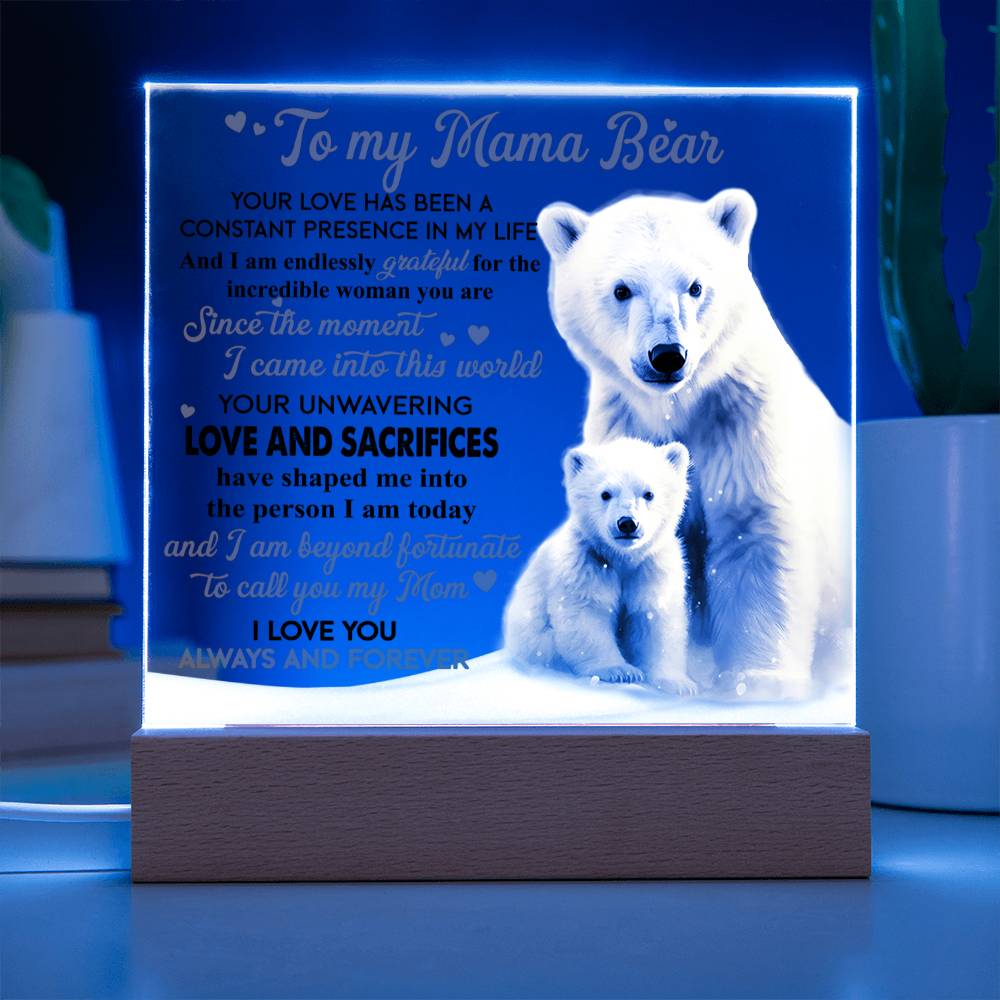 To My Mama Bear Acrylic Plaque