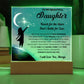 To My Beautiful Daughter -Reach for the stars, Don't settle for less Acrylic Plaque