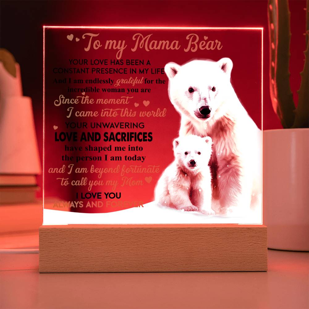 To My Mama Bear Acrylic Plaque