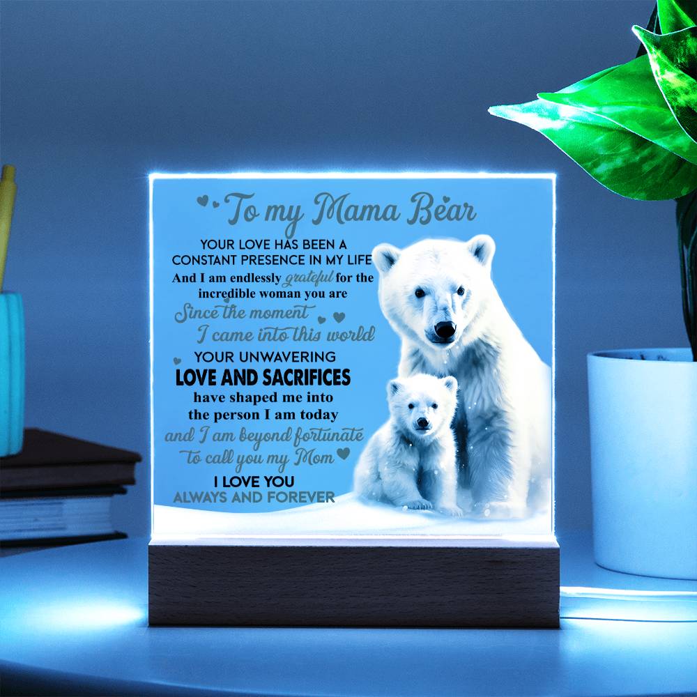 To My Mama Bear Acrylic Plaque