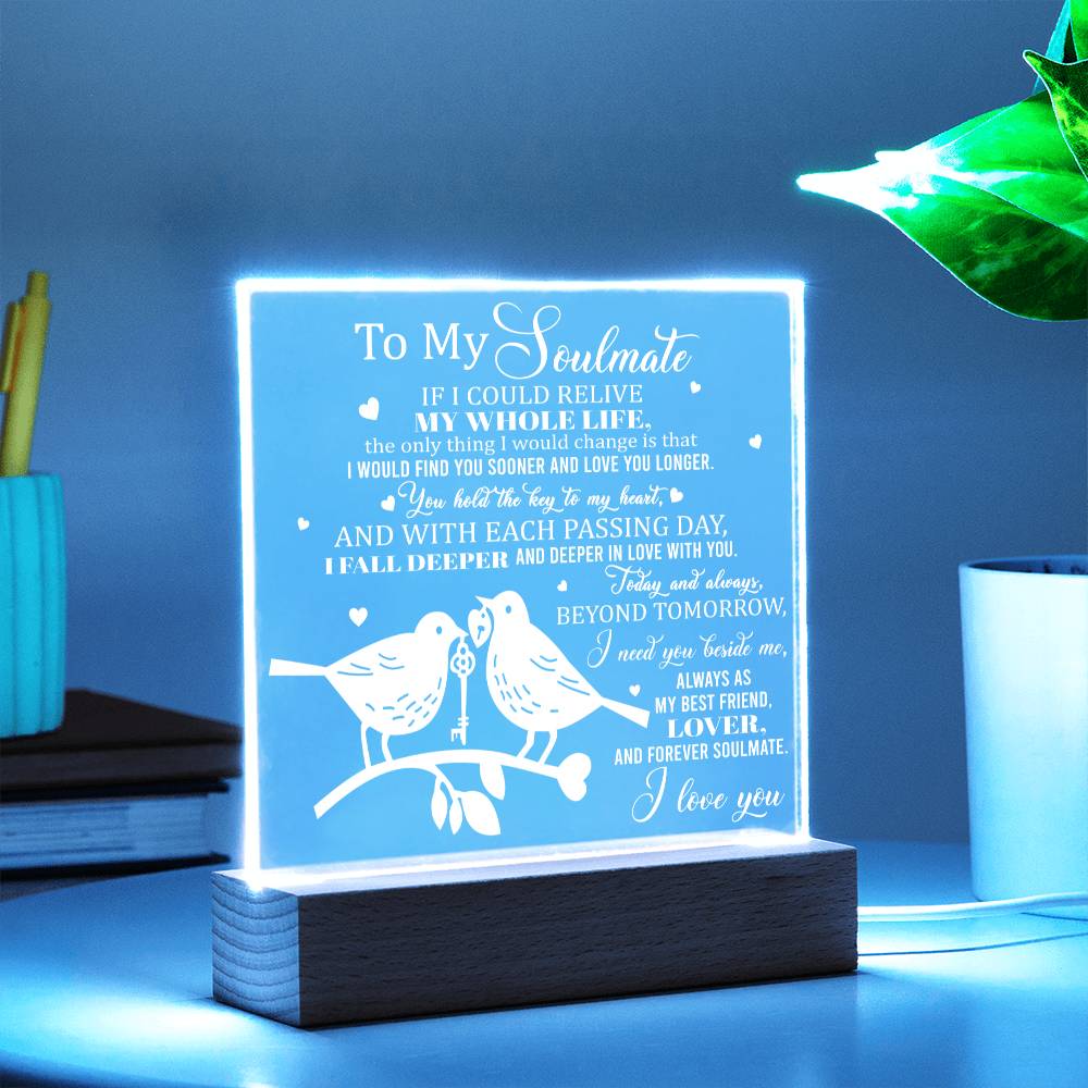 To My Soulmate Acrylic Plaque