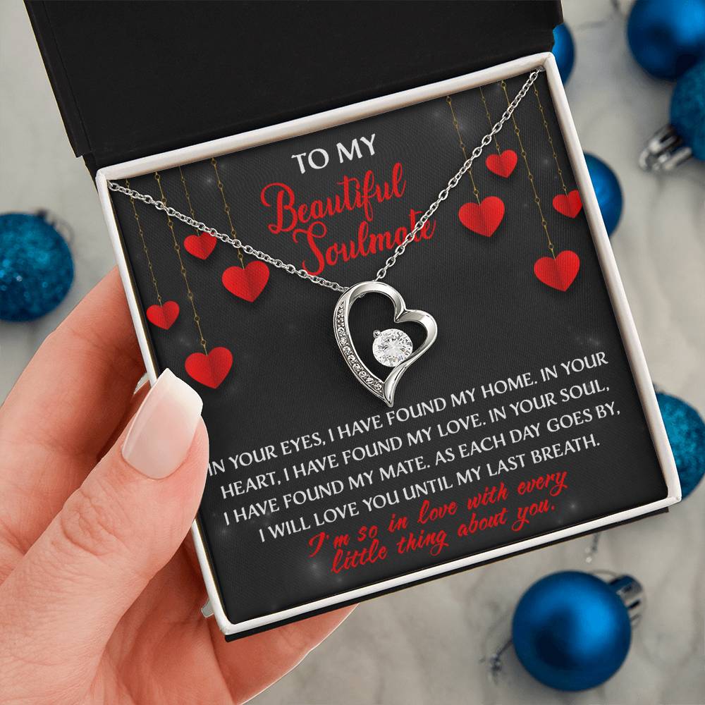 My Beautiful Soulmate, I will love you until my last breath Message card with Forever Love Necklace Gift Box