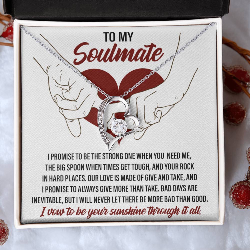 To My Soulmate, I vow to be your Sunshine through it all - Message Card with Forever Love Necklace Gift Box