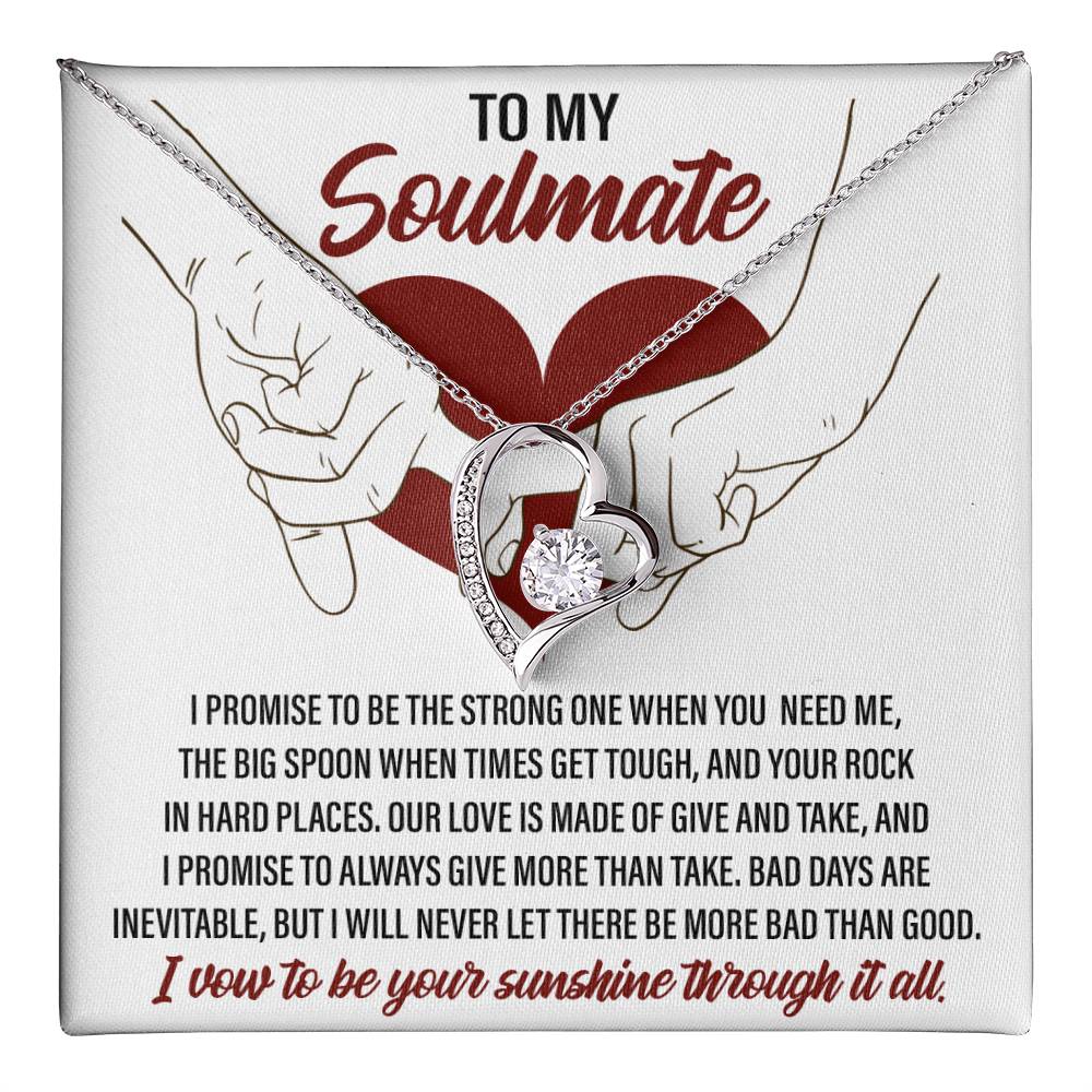 To My Soulmate, I vow to be your Sunshine through it all - Message Card with Forever Love Necklace Gift Box