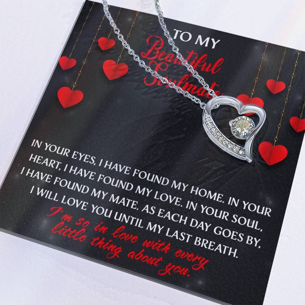 My Beautiful Soulmate, I will love you until my last breath Message card with Forever Love Necklace Gift Box