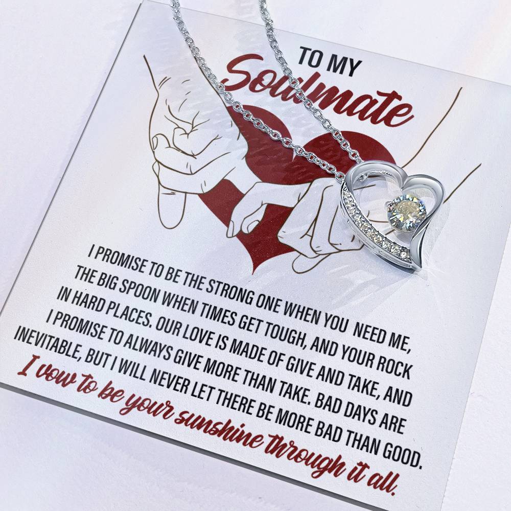 To My Soulmate, I vow to be your Sunshine through it all - Message Card with Forever Love Necklace Gift Box