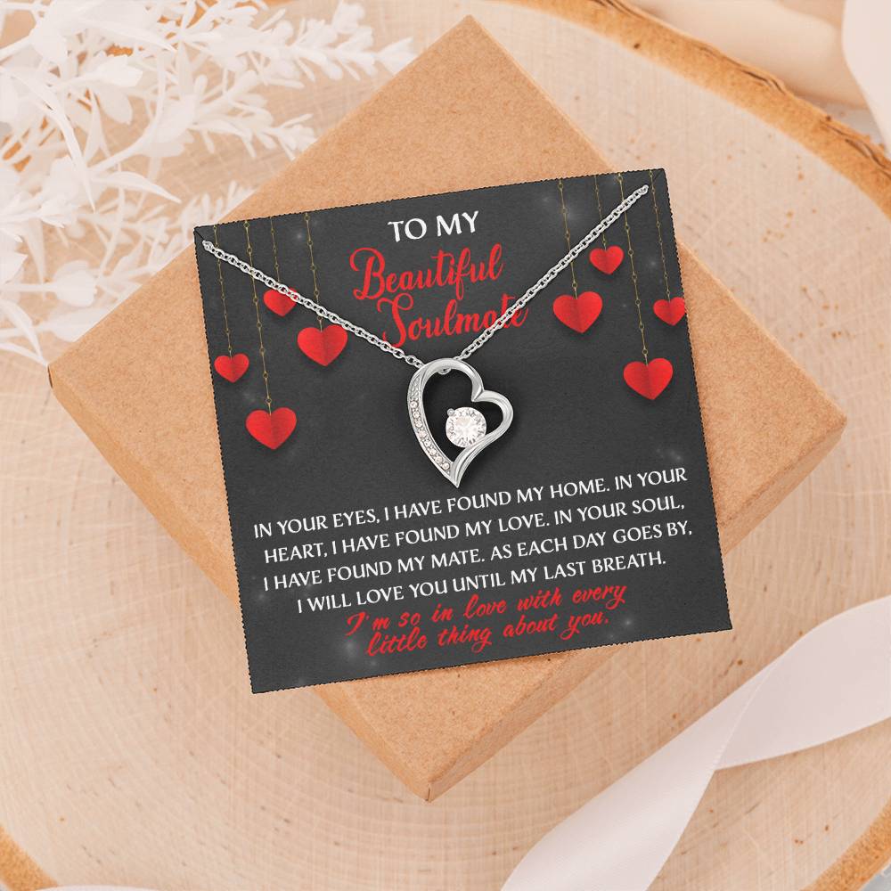 My Beautiful Soulmate, I will love you until my last breath Message card with Forever Love Necklace Gift Box