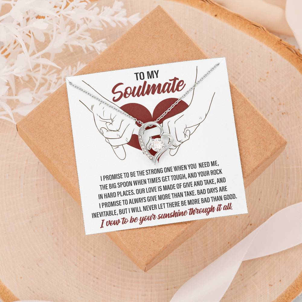 To My Soulmate, I vow to be your Sunshine through it all - Message Card with Forever Love Necklace Gift Box