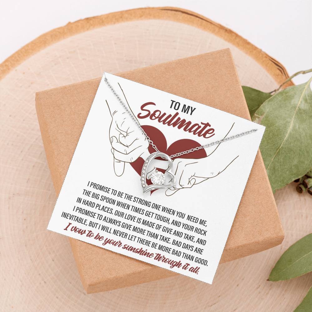 To My Soulmate, I vow to be your Sunshine through it all - Message Card with Forever Love Necklace Gift Box