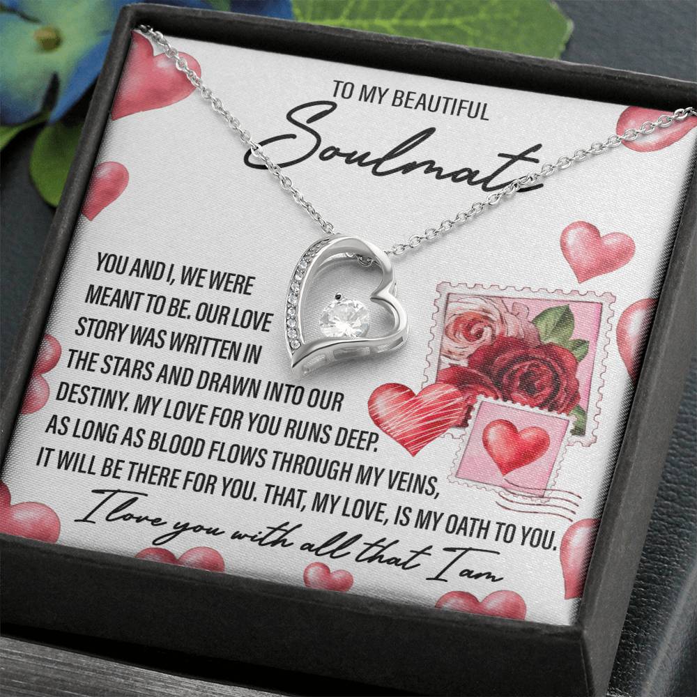 To my Beautiful Soulmate, I love you with all that I am Message Card Gift