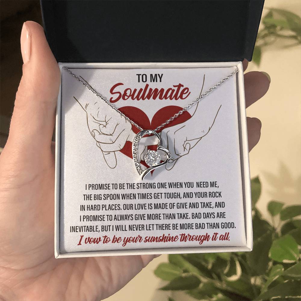 To My Soulmate, I vow to be your Sunshine through it all - Message Card with Forever Love Necklace Gift Box