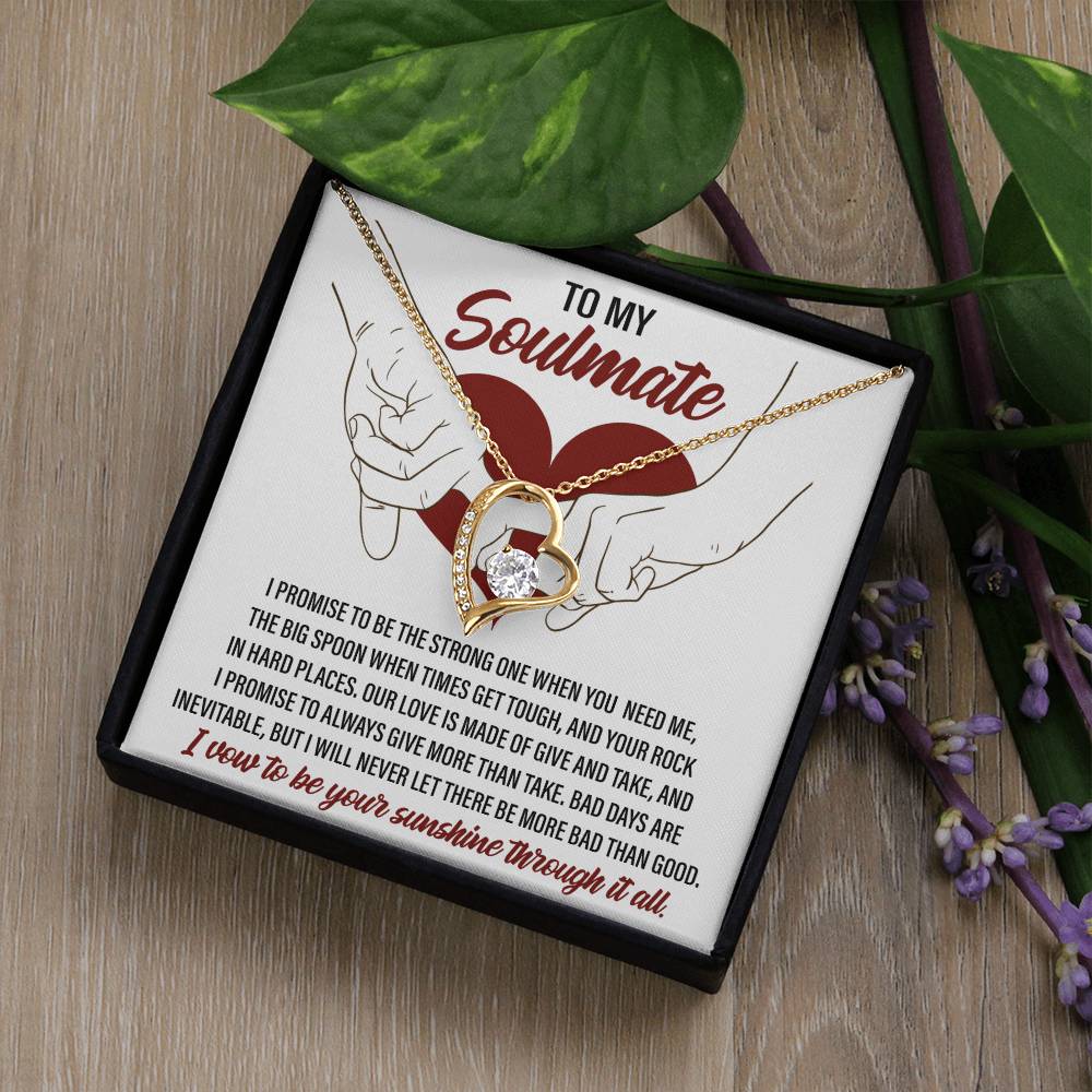 To My Soulmate, I vow to be your Sunshine through it all - Message Card with Forever Love Necklace Gift Box