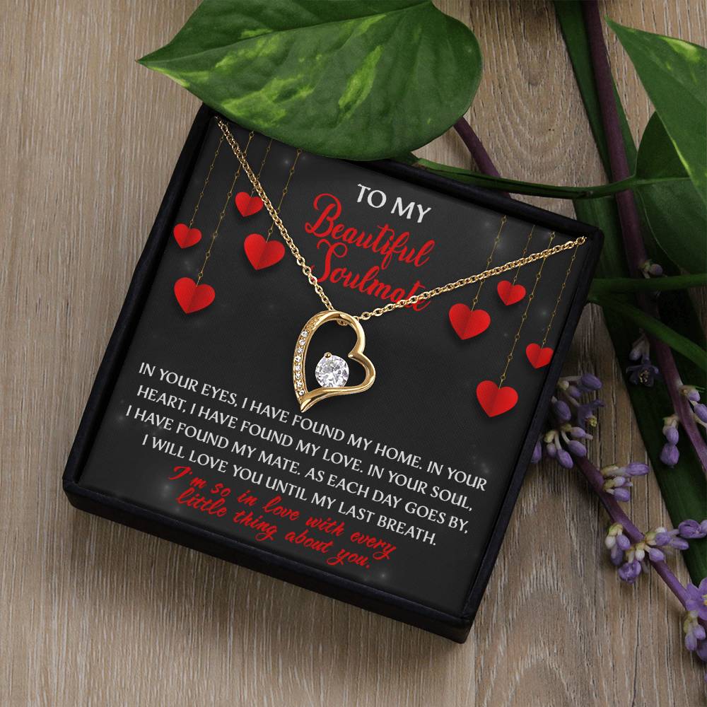 My Beautiful Soulmate, I will love you until my last breath Message card with Forever Love Necklace Gift Box