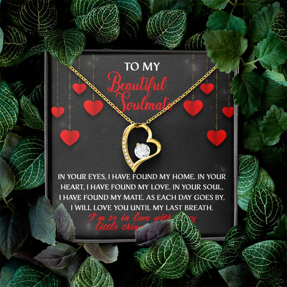 My Beautiful Soulmate, I will love you until my last breath Message card with Forever Love Necklace Gift Box