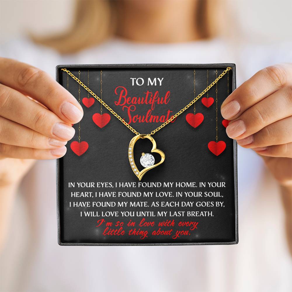 My Beautiful Soulmate, I will love you until my last breath Message card with Forever Love Necklace Gift Box